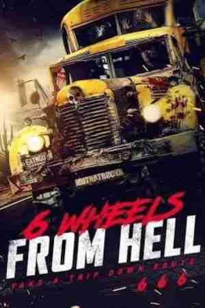 Download 6 Wheels from Hell! (2022) Dual Audio [Hindi + English] WeB-DL 480p | 720p | 1080p