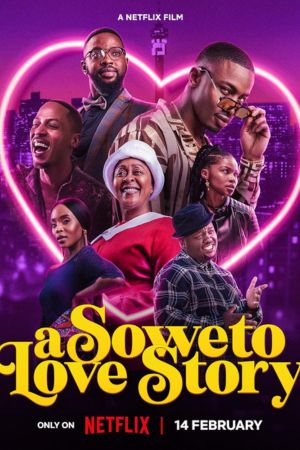 Download A Soweto Love Story (2024) Dual Audio (Czech-English) 480p | 720p | 1080p