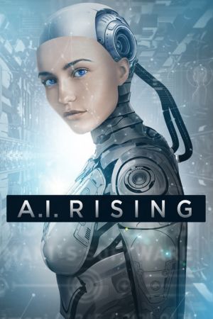 Download A.I. Rising (2018) BluRay Dual Audio {Hindi-English} 480p | 720p | 1080p