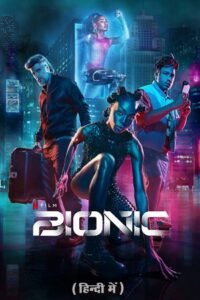 Download Bionic (2024) WEB-DL Dual Audio {Hindi-English} 480p | 720p | 1080p