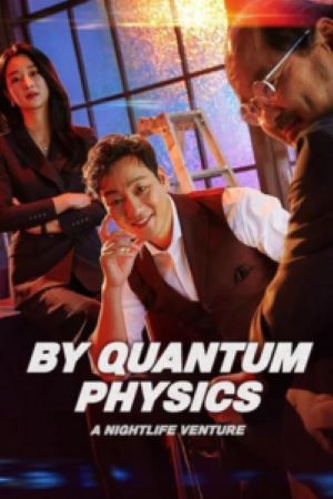 Download By Quantum Physics – A Nightlife Venture (2019) WEB-DL Dual Audio {Hindi-Korean} 480p | 720p | 1080p