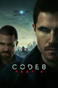 Download Code 8: Part II (2024) Dual Audio {Hindi-English} WEB-DL 480p | 720p | 1080p