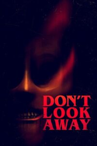 Download Don’t Look Away (2023) WEB-DL Dual Audio {Hindi-English} 480p | 720p | 1080p