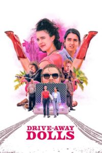 Download Drive-Away Dolls (2024) Dual Audio [Hindi-English] Full Movie 480p | 720p | 1080p