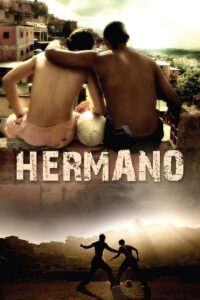 Download Hermano (2010) Dual Audio [Hindi-English] Full Movie BluRay 480p | 720p | 1080p