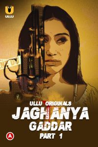 Download [18+] Jaghanya – Dil Ke Armaan (2021) Season 1 Ullu Originals Hindi Complete 480p | 720p HDRip