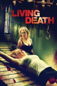 Download Living Death (2006) Dual Audio [Hindi + English] Full Movie 480p | 720p