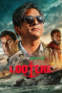 Download Lootere Season 1 (2024) [Hindi DD5.1] Hotstar Special WEB Series WEB-DL 480p | 720p | 1080p