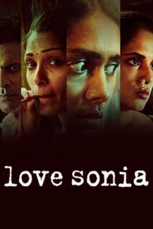 Download Love Sonia (2018) Hindi Full Movie HDRip 480p | 720p