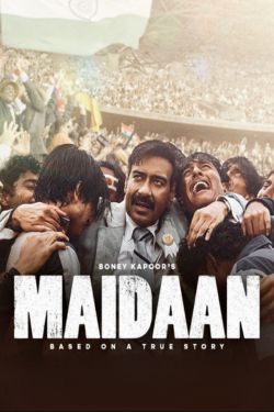 Download Maidaan (2024) AMZN WEB-DL [Hindi DD5.1] Full Movie 480p | 720p | 1080p