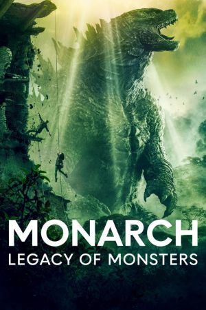 Download Monarch: Legacy Of Monsters (Season 1) Dual Audio [Hindi ORG + English] Apple TV+ Series WEB-DL 480p | 720p | 1080p