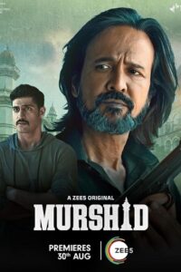 Download Murshid (2024) Season 1 Complete ZEE5 WEB Series WEB-DL 480p | 720p | 1080p