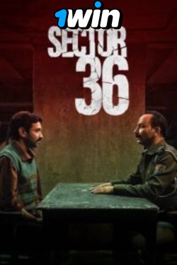 Download Sector 36 (2024) WEB-DL [Hindi DD5.1] Full Movie 480p | 720p | 1080p