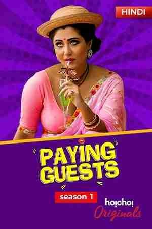 Download [18+] Paying Guests Season 1 (2017) Hindi Complete Hoichoi WEB Series HDRip 720p