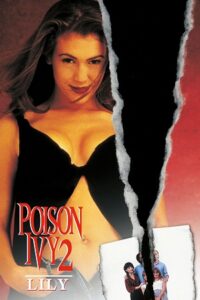 Download Poison Ivy 2: Lily (1996) Dual Audio {Hindi-English} Full Movie BluRay 480p | 720p | 1080p