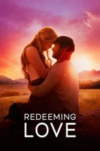 Download Redeeming Love (2022) BluRay Dual Audio {Hindi-English} Full-Movie 480p | 720p | 1080p