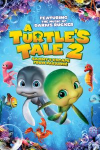 Download A Turtle’s Tale 2: Sammy’s Escape from Paradise (2012) Dual Audio {Hindi-English} 480p | 720p