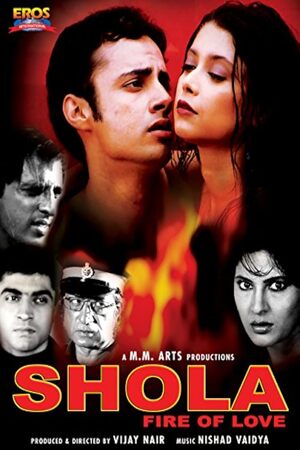 Download Shola: Fire of Love (2004) Hindi Full Movie HDRip 480p | 720p