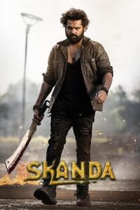 Download Skanda (2023) Dual Audio {Hindi+Telugu} WEB-DL Full Movie 480p | 720p | 1080p