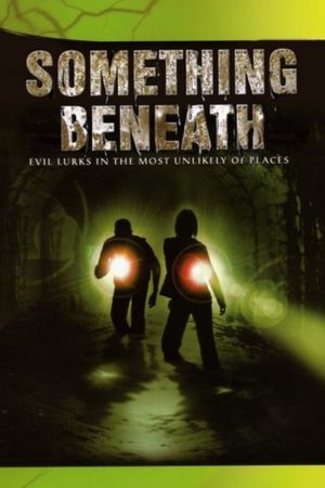 Download Something Beneath (2007) Dual Audio {Hindi-English} WEB-DL 480p | 720p | 1080p