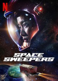 Download Space Sweepers (2021) Dual Audio {Hindi-English} 480p | 720p | 1080p