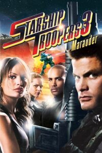 Download Starship Troopers 3: Marauder (2008) Dual Audio [Hindi-English] Full Movie 480p | 720p | 1080p