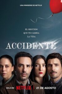 Download The Accident – Season 1 (2024) Multi Audio [Hindi-English-Spanish] WEB-DL 720p | 1080p