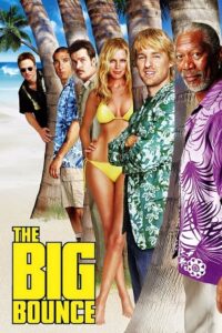 Download The Big Bounce (2004) Dual Audio [Hindi + English] BluRay 480p | 720p | 1080p