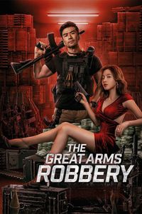 Download The Great Arms Robbery (2022) Dual Audio (Hindi-Chinese) Esub Bluray 480p | 720p | 1080p