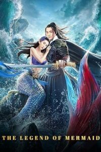 Download The Legend of Mermaid (2020) WEB-DL Dual Audio {Hindi-Chinese} 480p | 720p | 1080p