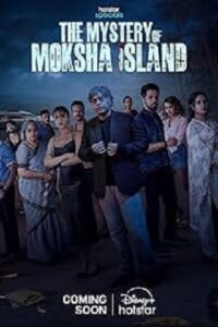 Download The Mystery of Moksha Island – Season 1 (2024) [Hindi DD5.1] Hotstar Special WEB Series WEB-DL 480p | 720p | 1080p