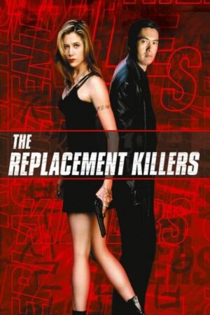 Download The Replacement Killers (1998) Dual Audio {Hindi-English} 480p | 720p | 1080p