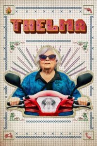 Download Thelma (2024) English with Subtitles Full Movie WEB-DL 480p | 720p | 1080p