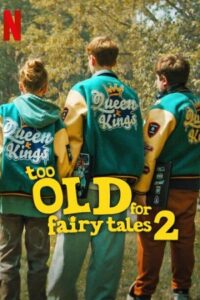 Download Too Old for Fairy Tales 2 (2024) Dual Audio [Hindi + English] WeB-DL 480p | 720p | 1080p