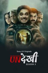 Download Undekhi (Season 3) 2024 Hindi DD5.1 SonyLIV WEB Series WEB-DL 480p | 720p | 1080p