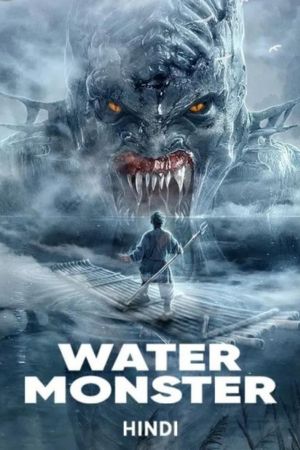 Download Water Monster (2019) Hindi Dubbed Full Movie 480p | 720p | 1080p