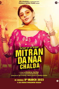 Download Mitran Da Naa Chalda (2023) Punjabi Full Movie WEB-DL 480p | 720p | 1080p