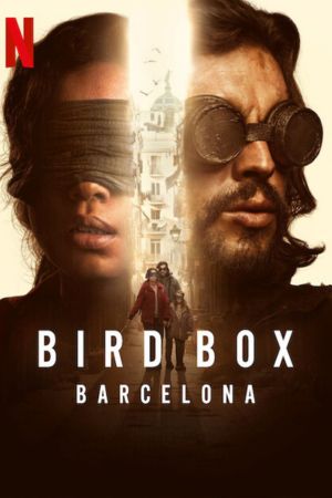 Download Bird Box: Barcelona – Netflix Original (2023) WEB-DL Dual Audio {Hindi-English} 480p | 720p | 1080p