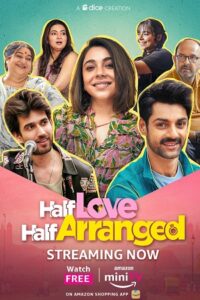 Download Half Love Half Arranged (2023) Season 1 Hindi Complete Amazon miniTV WEB Series 480p | 720p WEB-DL