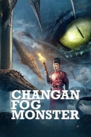 Download ChangAn Fog Monster (2020) WEB-DL Dual Audio {Hindi-Chinese} 480p | 720p | 1080p