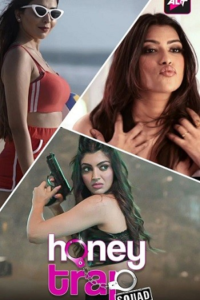 Download [18+] Honey Trap Squad – Altt Original (2023) Season 1 Hindi WEB Series 720p WEB-DL