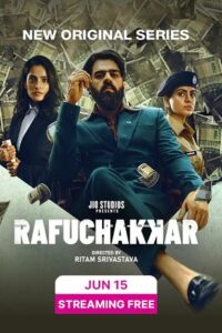 Download Rafuchakkar (Season 1) Hindi JioCinema Series 480p | 720p WEB-DL