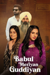 Download Babul Meriya Guddiya (2023) HDRip Punjabi Full Movie 480p | 720p | 1080p