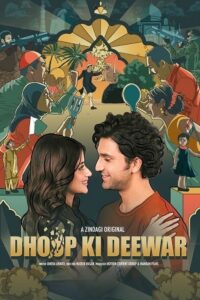 Download Dhoop Ki Deewar (2021) Season 1 [S1E18 Added] Hindi Zee5 Originals WEB Series 480p | 720p HDRip