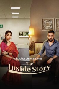 Download The Inside Story (2023) Season 1 Complete {Hindi ORG. Dubbed} WEB Series 480p | 720p WEB-DL