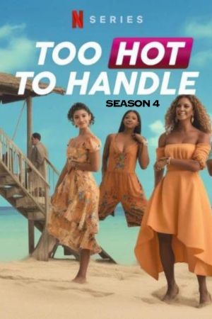 Download [+18] Too Hot to Handle – Netflix Original (2022) Season 4 Dual Audio {Hindi-English} 480p | 720p WEB-DL