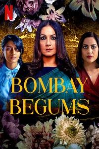 Download Bombay Begums (2021) Season 1 Hindi Complete Netflix WEB Series 480p | 720p | 1080p HDRip