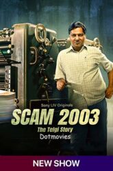 Download Scam 2003: The Telgi Story (Season 1) Hindi SonyLIV Complete Web Series WEB-DL 480p | 720p