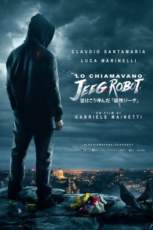 Download They Call Me Jeeg Robot (2015) English Full Movie BluRay x264 [Indo-English Subtitle] 480p | 720p