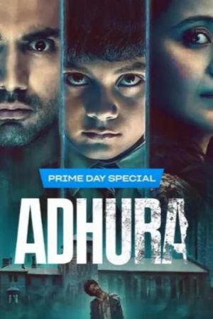 Download Adhura (Season 1) Hindi Amazon Original Complete Web Series 480p | 720p WEB-DL